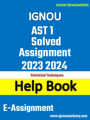 IGNOU AST 1 Solved Assignment 2023 2024